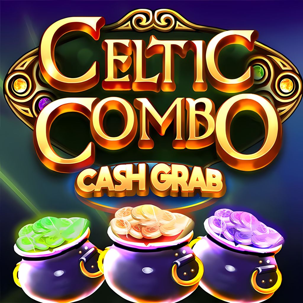 Celtic Combo Cash Grab