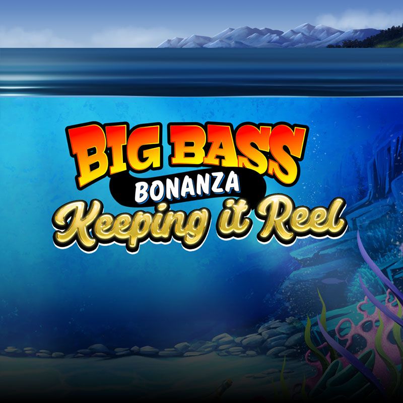 Big Bass - Keeping it Reel
