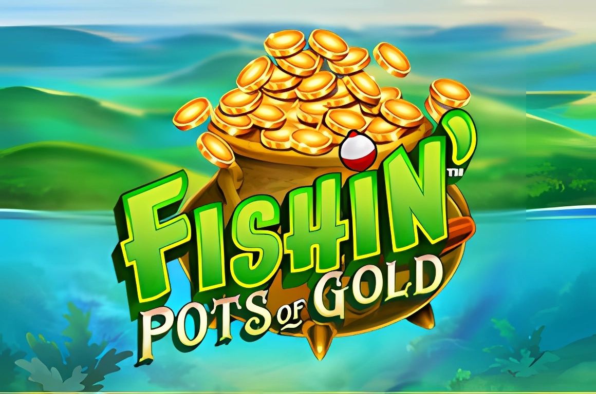 Fishin' Pots Of Gold