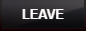 Leave