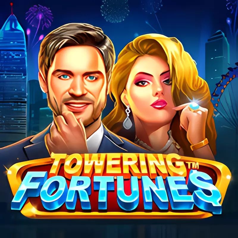 Towering Fortunes