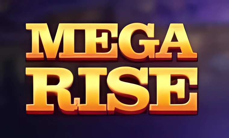 Mega Rise