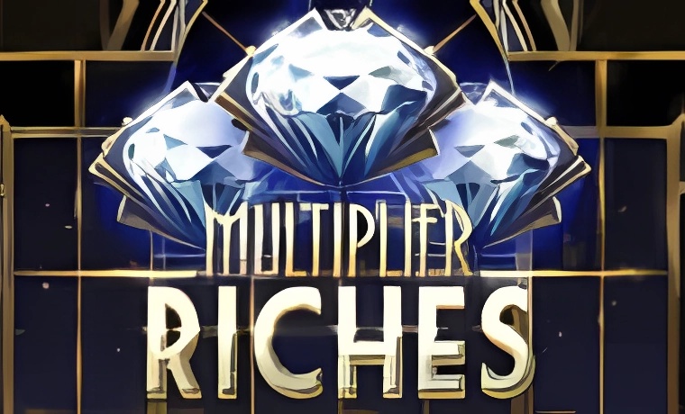 Multiplier Riches