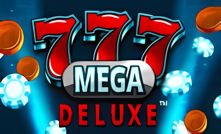 777 Mega Deluxe