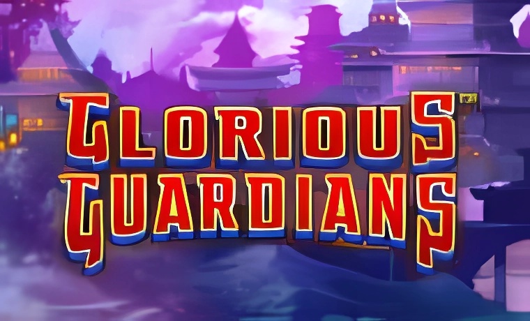 Glorious Guardians