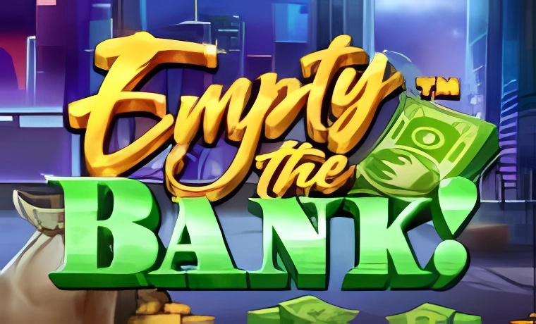 Empty The Bank