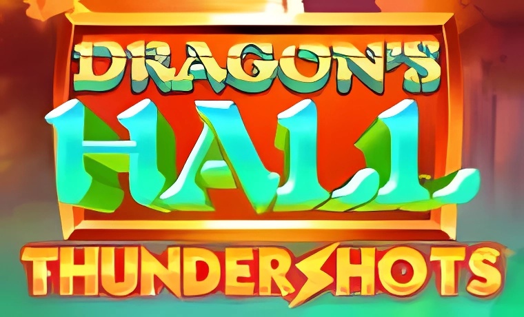 Dragon's Hall Thundershot
