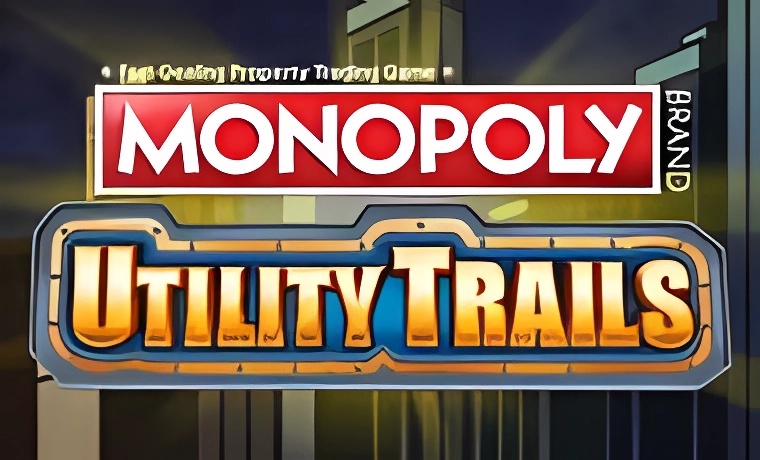 Monopoly Utility Trails