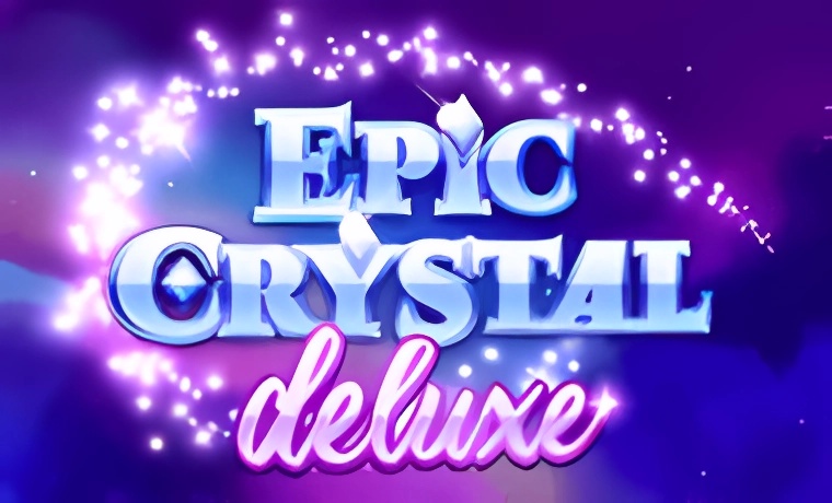 Epic Crystal Deluxe
