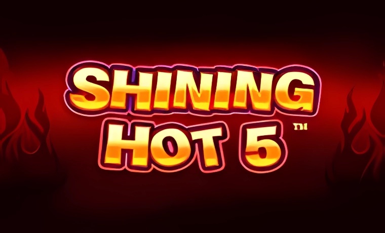 Shining Hot 5