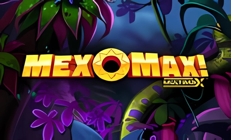 Mex O Max