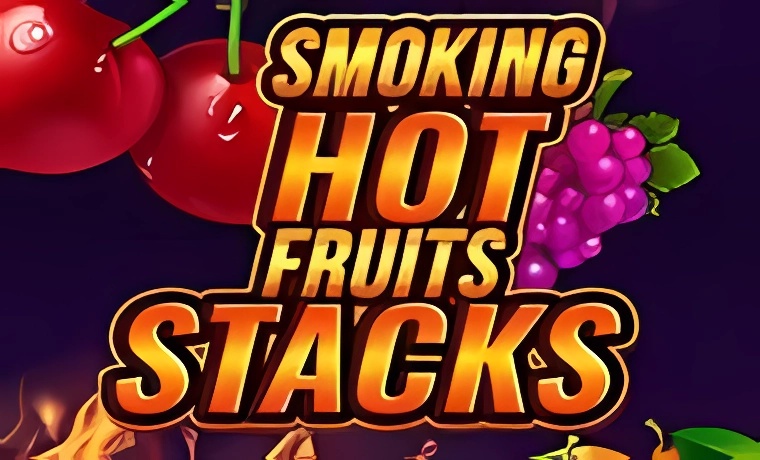 Smoking Hot Fruits Stacks