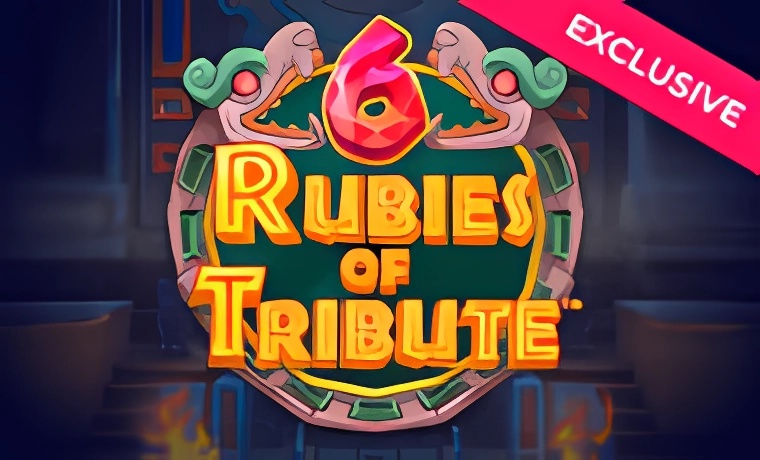 6 Rubies of Tribute