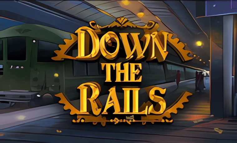 Down the Rails