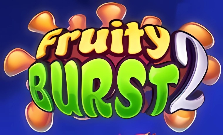 Fruity Burst 2