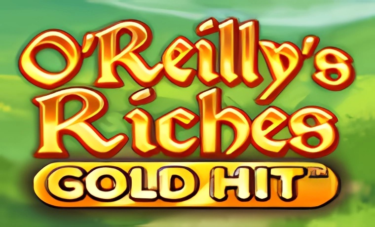 Gold Hit: O'Reilly's Riches