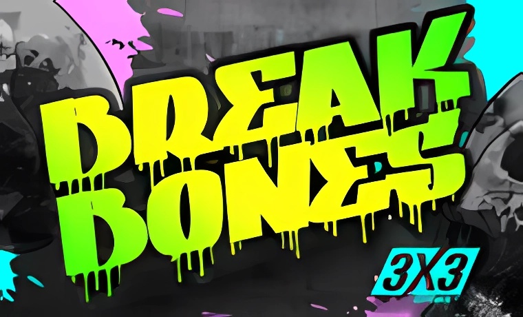 Break Bones