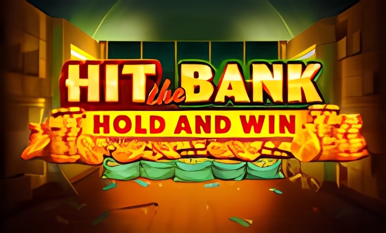 Hit the Bank: Hold and Win