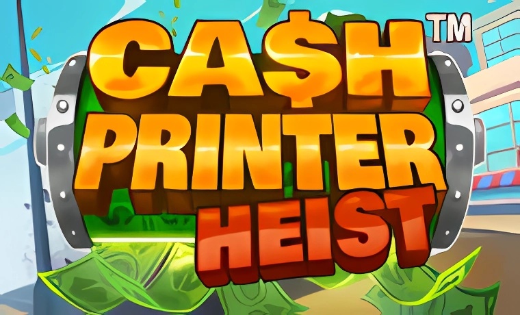 Cash Printer Heist