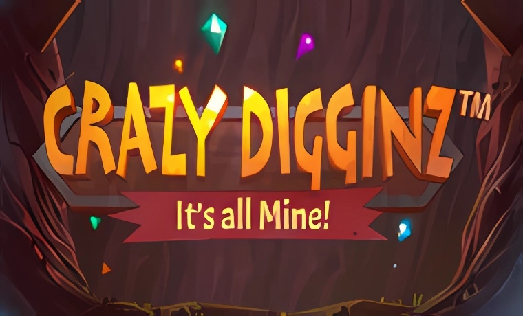 Crazy Digginz It's All Mine