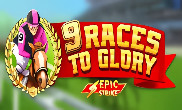 9 Races to Glory