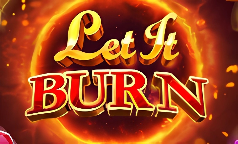 Let it Burn
