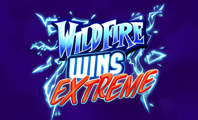 Wildfire Wins Extreme