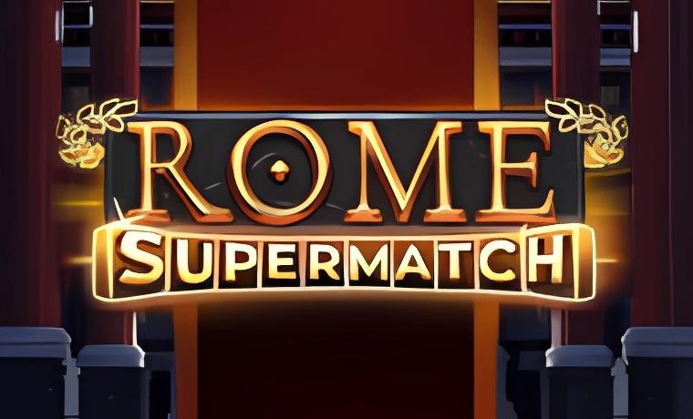 Rome Supermatch