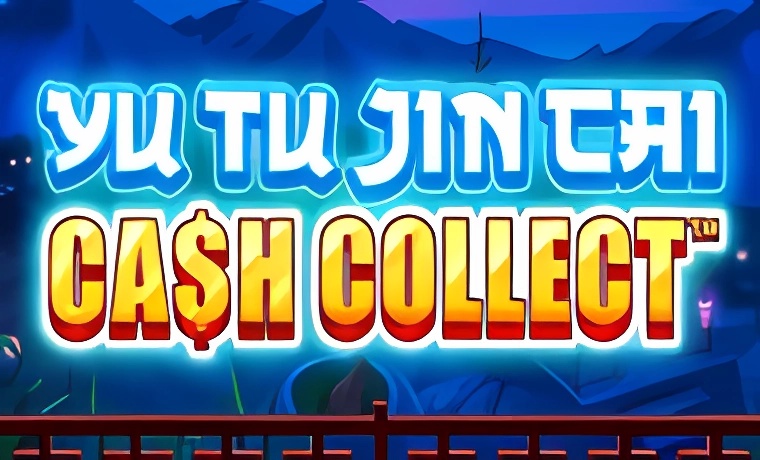 Yu Tu Jin Cai: Cash Collect