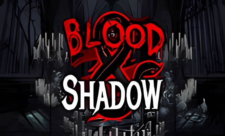 Blood and Shadow