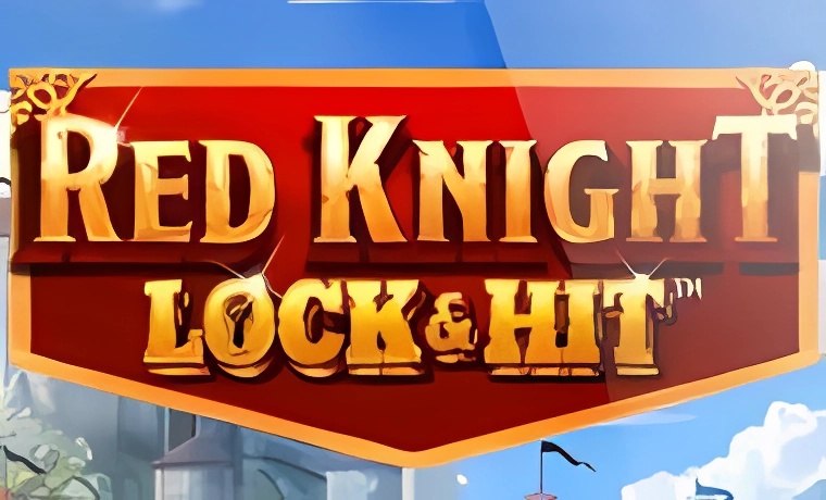 Lock & Hit Red Knight