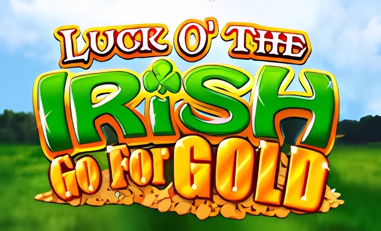 Luck O' The Irish Go for Gold