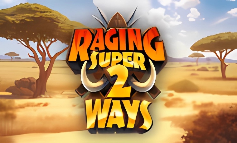 Raging Super 2 Ways