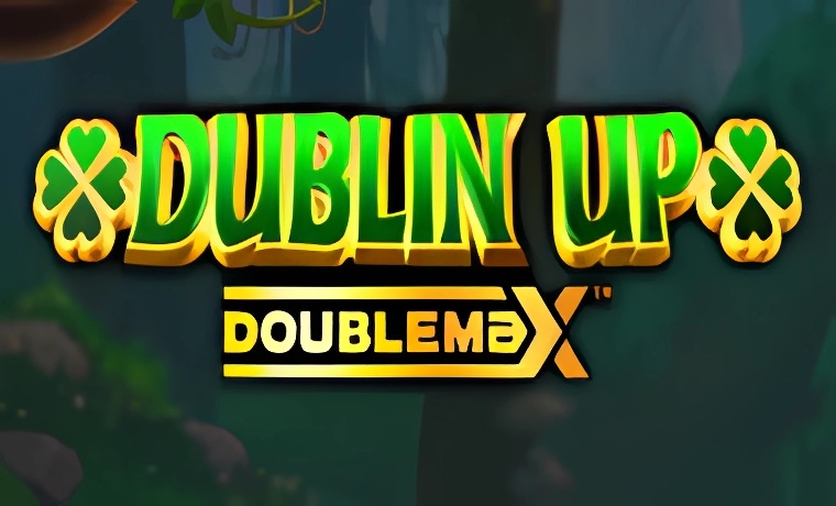 Dublin Up DoubleMax