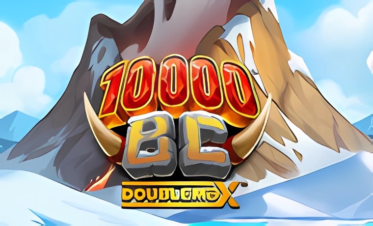 10000 BC DoubleMax