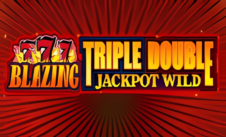 Blazing 777 Triple Double Jackpot Wild