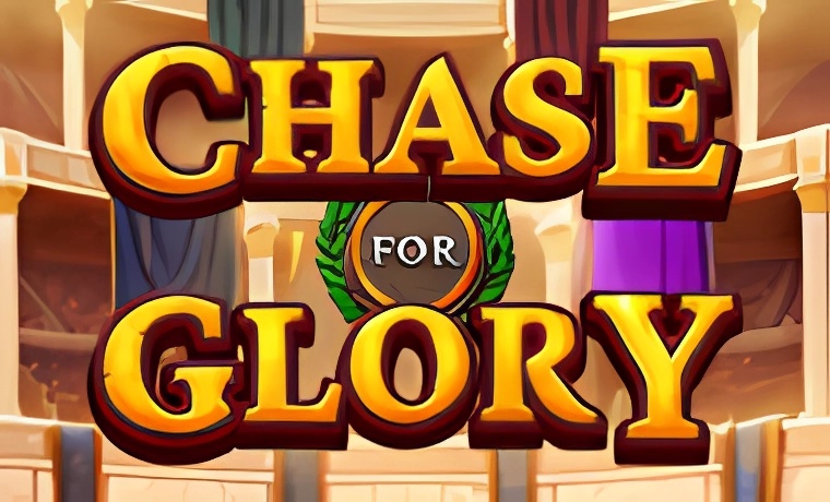 Chase for Glory