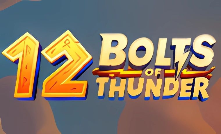 12 Bolts of Thunder