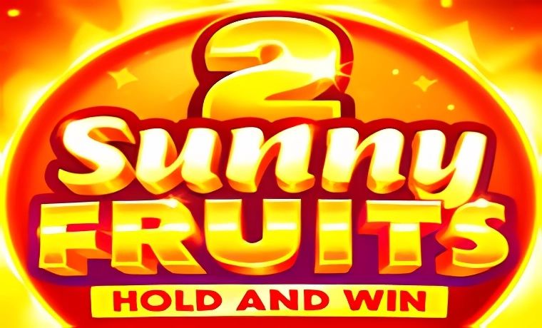 Sunny Fruits 2: Hold and Win