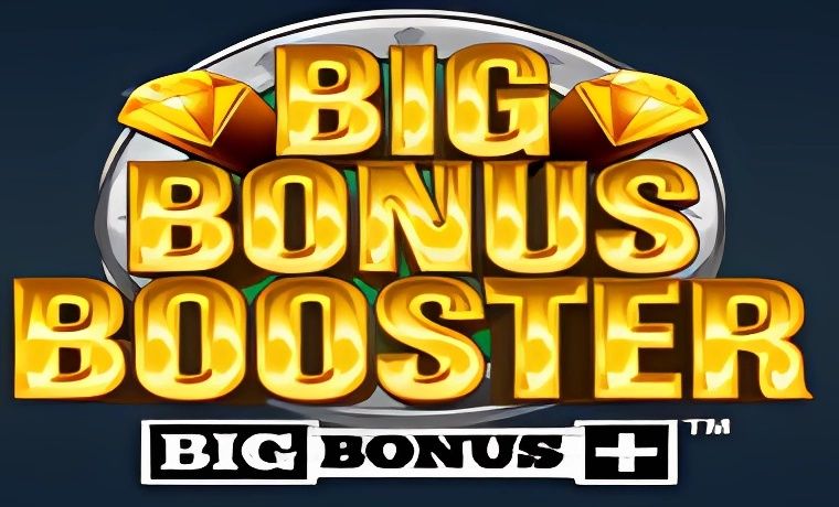 Big Bonus Booster