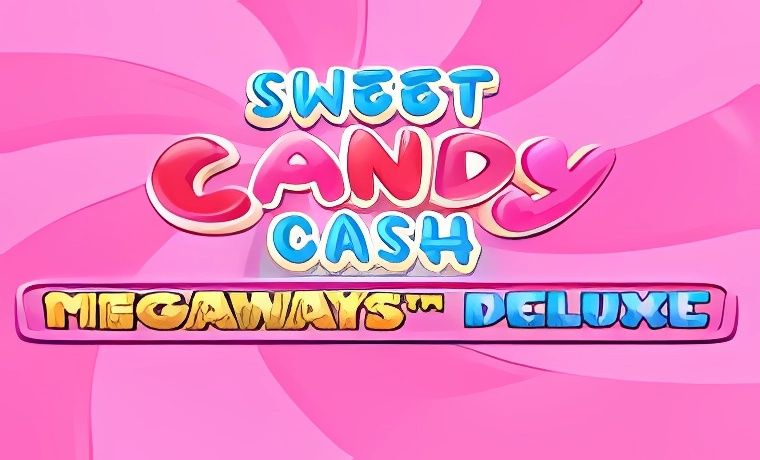 Sweet Candy Cash Megaways Deluxe