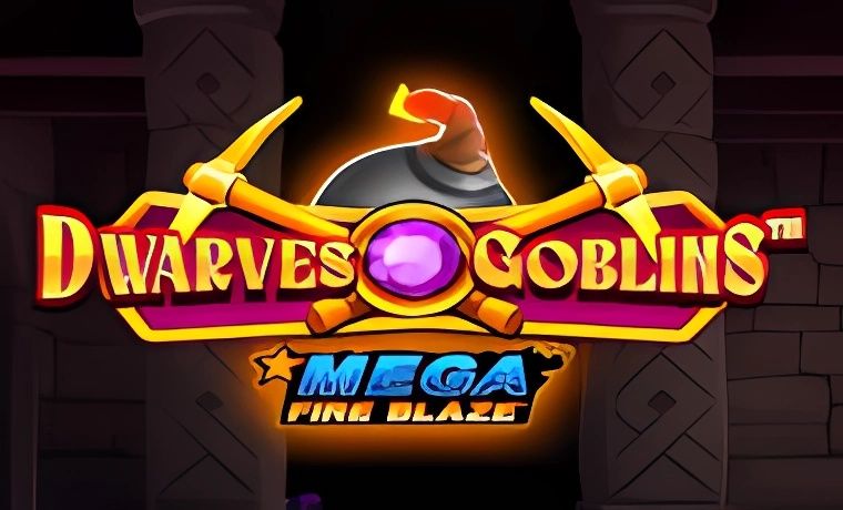 Mega Fire Blaze: Dwarves and Goblins