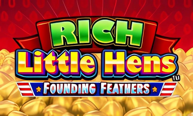 Rich Little Hens Founding Feathers