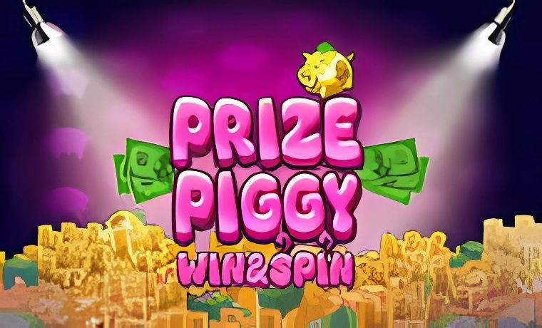 Prize Piggy Win & Spin
