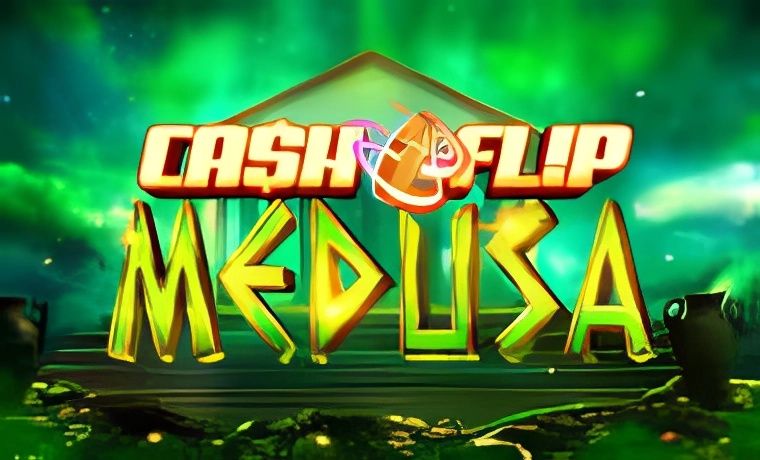 Cash Flip Medusa