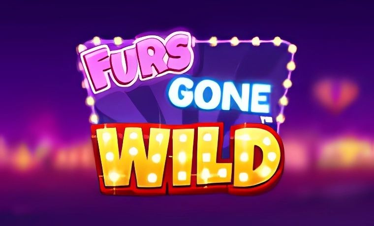 Furs Gone Wild