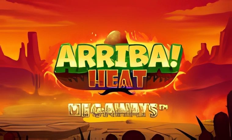 Arriba Heat Megaways