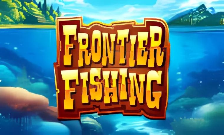 Frontier Fishing
