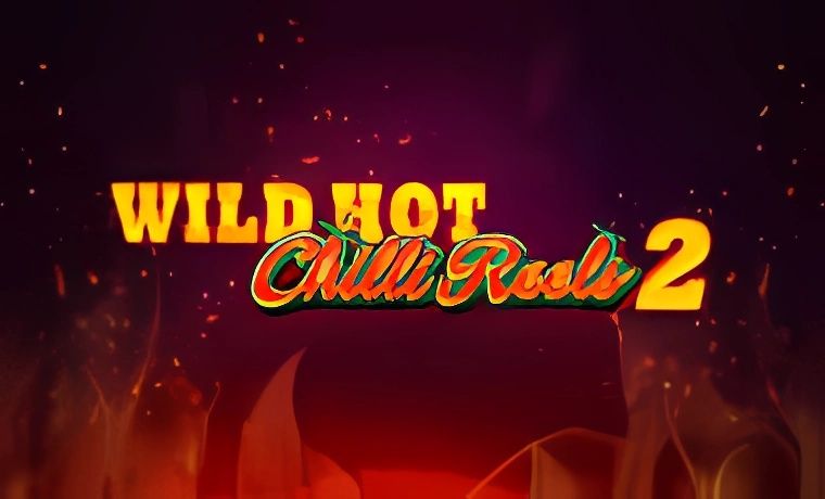 Wild Hot Chilli Reels 2