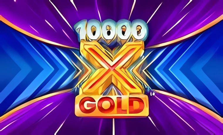 10,000X Gold